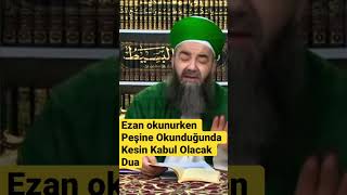 Ezanın Peşine Okunduğunda Kesin Kabul Olacak Dua @CubbeliAhmetHoca