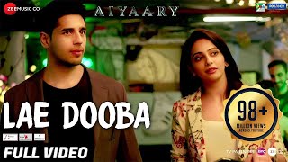 Lae Dooba - Full Video | Aiyaary | Sidharth Malhotra, Rakul Preet | Sunidhi Chauhan | Rochak Kohli