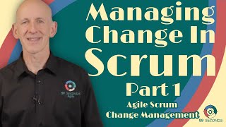 How to Manage Change in Scrum Projects? | Agile Scrum Change Management