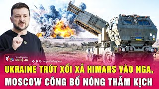 Điểm nóng quốc tế 21/12: Ukraine trút xối xả HIMARS vào Nga, Moscow công bố nóng thảm kịch