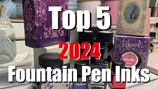 BEST OF 2024! Top 5 Fountain Pen Inks! ✨ | Anita Anglin