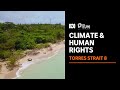 Climate change inaction is a human rights violation | The Drum | ABC News