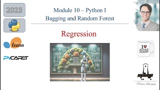 Module 10- Python 1: Master Bagging & Random Forest REGRESSION in Python with Sklearn & PyCaret