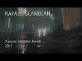 Rafael Scandian - Character Animation Reel 2017