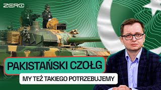 PAKISTAN LEPSZY OD POLSKI? MAJĄ SWOJE CZOŁGI, NIE OGLĄDALI SIĘ NA ZACHÓD | MILITARNE ZERO #43