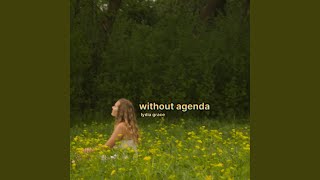 Without Agenda