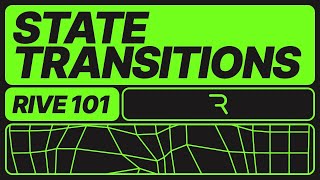 Rive 101 - Transitions