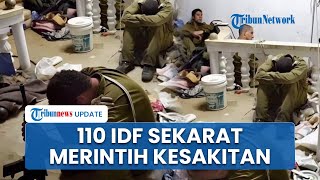 Lusinan Operasi Bombardir Israel dalam Sehari, 110 IDF Sekarat hingga Teriak Merintih Kesakitan