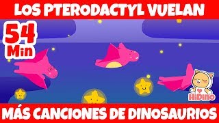 Los Pterodactyl Aman Volar  🦖 Más Canciones De Dinosaurios  | HiDino canciones para niños