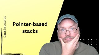 Pointer-Based Stack Data Structures