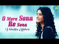 O Mere Sona Re Sona | Official Video | Vishakha Mahore | Recreation