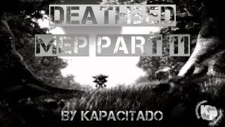 -•Deathbed Mep - [♚ ᴍᴇɢᴀᴄʀᴏssᴏᴠᴇʀsᴛᴜᴅɪᴏ {ᙢᙅᔕ} ♚ Part 11]•-