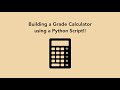 Building a Grade Calculator using Python! - #CodewithMe