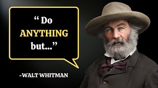 "All beauty comes from..."| Inspiring Walt Whitman Quotes About Life | Walt Whitman Quotes