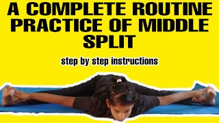 How To Do Middle Split or Bhunamanasana.