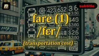 [n] Fare meaning (transportation cost) with 5 examples