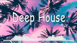 Deep House Mix 2023 🍀Remix Popular Songs Summer Mix 2023 - Best Of Tropical Deep House Music 2023