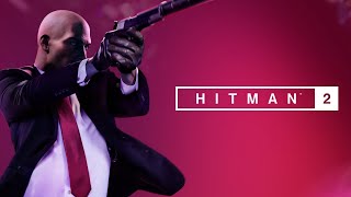 Hitman 2 Movie 2018 (All Cinematic scene).