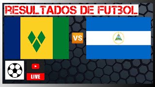 San Vicente y las Granadinas vs Nicaragua en vivo | CONCACAF NATIONS LEAGUE | 2022 06 06 ⚽️