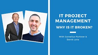 IT Project Management. Why is it broken? | Episode 486