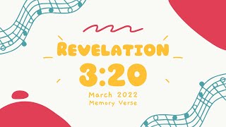 Revelation 3:20 | I Stand at the Door and Knock | 03.2022 | Bible Memory Verse Song