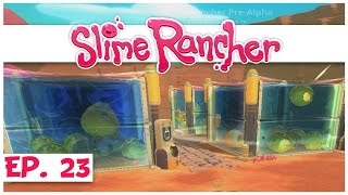 Slime Rancher - Ep. 23 - Honey Boom Money Making! - Slime Rancher Gameplay Let's Play