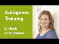 Autogenes Training : Entspannen & Loslassen mit der Ruhe & Schwereübung, Du-Ansprache | Ulrike Fuchs