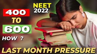 How I Increased 200 Marks in Last Month of NEET!