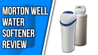 Morton Water Softener Review: Should You Buy It? (Expert Analysis Inside)