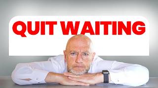 My Honest Advice To Anyone Over 50 ... Quit Waiting!