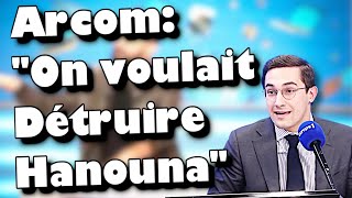 Révélations choquantes sur l'ARCOM: on leur a demandé de détruire Hanouna