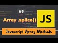 #6: Array .splice() Method | JavaScript Array Methods