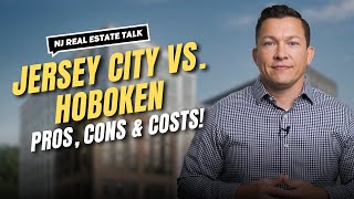 Jersey City vs. Hoboken: Which Is Better?