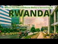 Why You Should Invest In Rwanda: The Singapore of Africa
