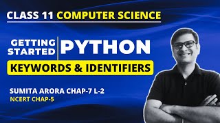 Keywords and Identifiers | Class 11 Python |