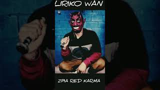 Liriko Wan - Es Cuestión ll Ft. ZPIA RED KARMA