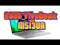 ASUS VivoBook M513UA - Unboxing, Disassembly and Upgrade Options