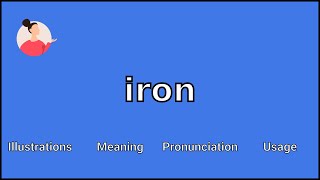 IRON - Meaning and Pronunciation