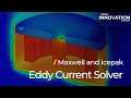 Intro to Eddy Current Solver – Lesson 2