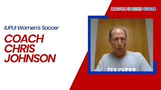 IUPUI Women’s Soccer – Coach Chris Johnson