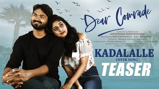 Kadalalle Cover Song - Teaser | Dear Comrade Telugu | Shekhar Padagad, Vaishnavi | Shivaprasad