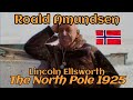 Roald Amundsen - Lincoln Ellsworth's flying expedition 1925 in colour