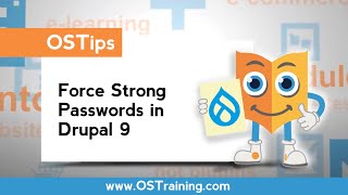 How to Force Strong Passwords in Drupal 9