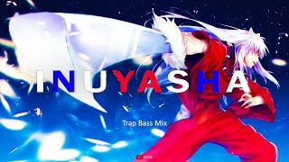Inuyasha【犬夜叉】Japanese Trap & Bass Type Beat 🔥 Trapanese Anime HipHop Mix by Prod.Astroboi