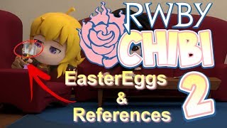 RWBY Chibi Season 2 | EASTER EGGS, REFERENCES \u0026 FUN FACTS |