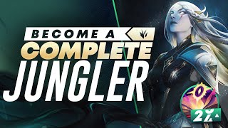 Become A DOMINANT Jungler By Being A COMPLETE Jungler | How To Get HUGE XP Leads In Season 11!