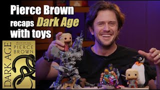 Pierce Brown Uses Toys to Recap DARK AGE