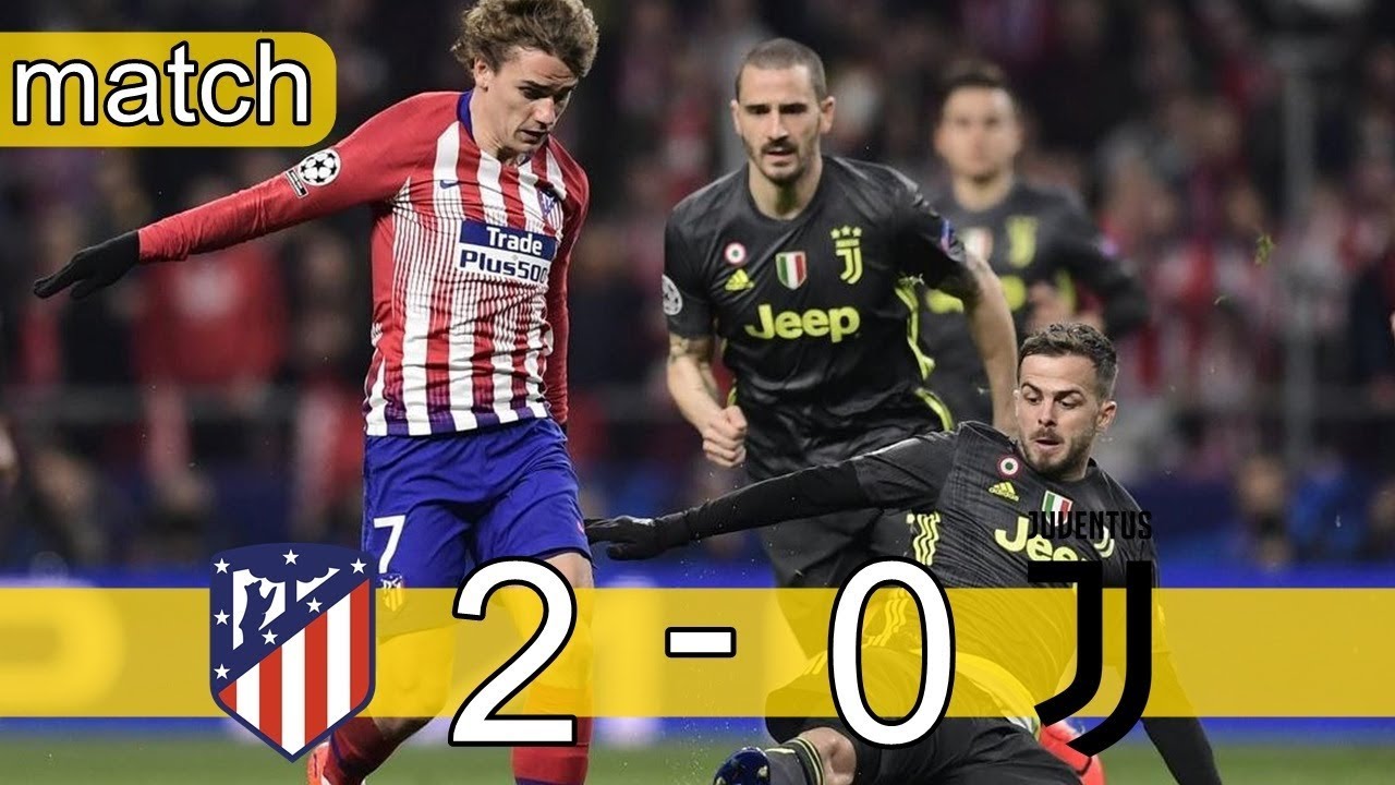 Atlético De Madrid Vs Juventus 2-0 Highlights Match / February 20th ...