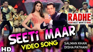 Seeti Maar-Official Video Song ! Radhe Movie ! Salman Khan ! Disha Patani