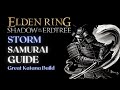 Simple, Flexible, and Powerful - Storm Samurai Build - Elden Ring Shadow of the Erdtree